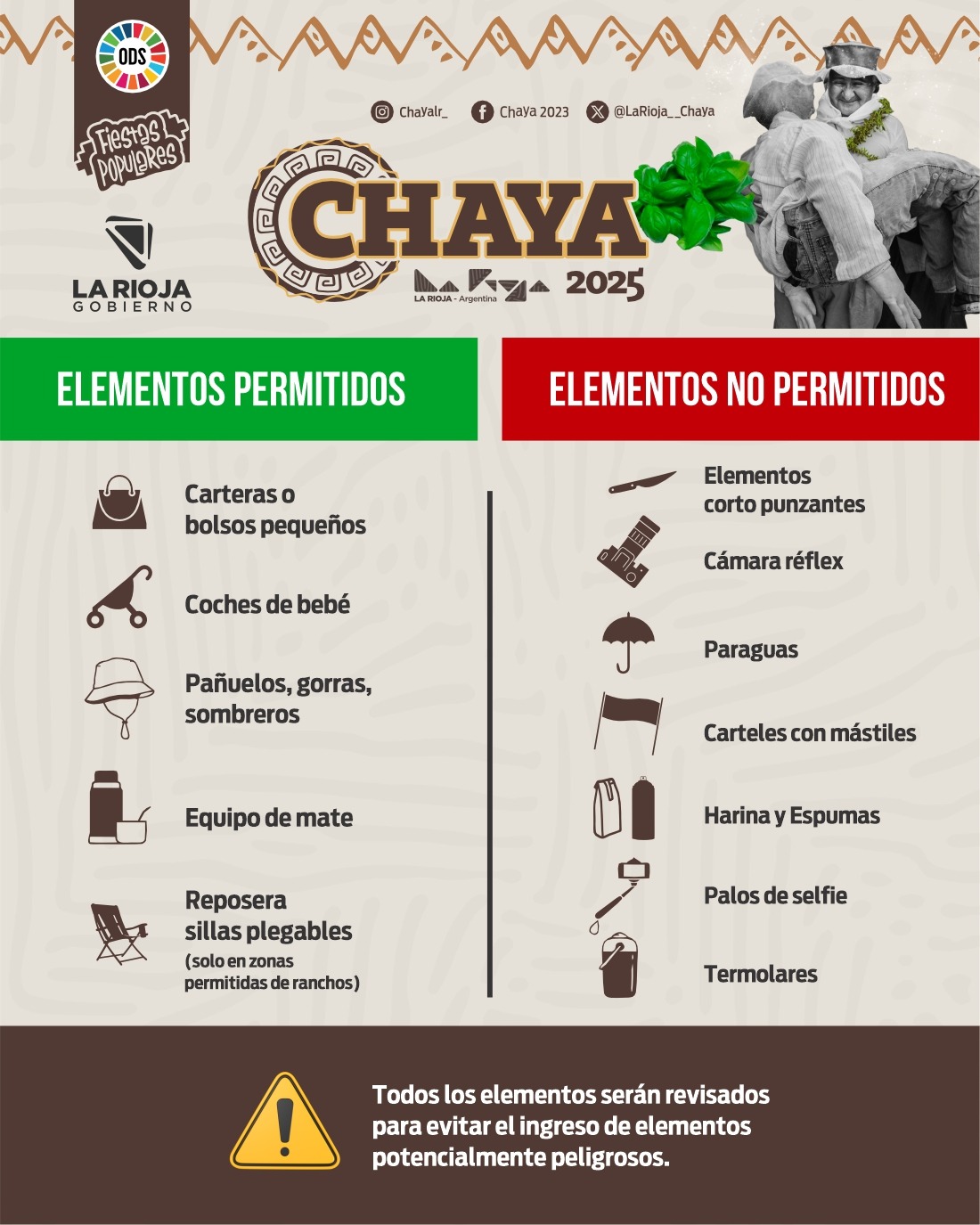 Chaya 2025: Elementos permitidos y no permitidos para ingresar al predio.