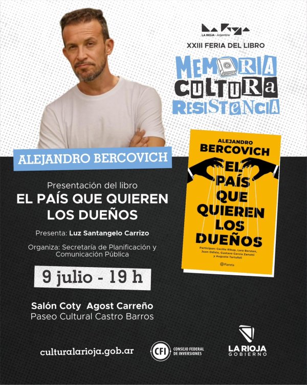 Alejandro Bercovich presentar&aacute; &ldquo;El pa&iacute;s que quieren los due&ntilde;os&rdquo; junto a Luz Sant&aacute;ngelo Carrizo en la Feria del Libro