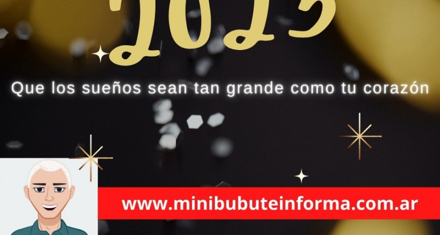 Minibubuteinforma les desea un prospero y venturoso 2023.